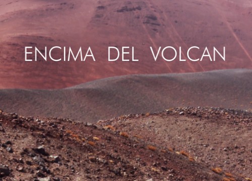 Encima del Volcan (Au-dessus du Volcan)