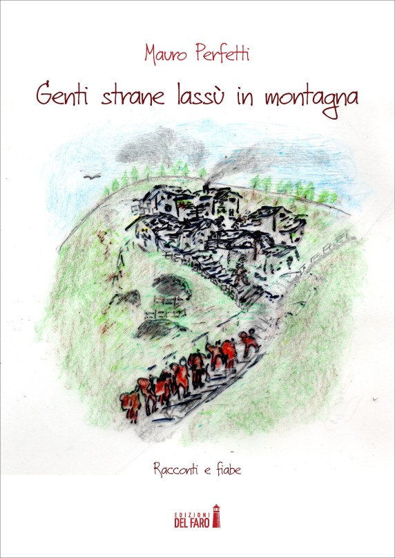 Genti strane lassù in montagna Genti strane lassù in montagna