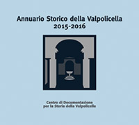 Annuario Storico della Valpolicella 2016-2017 Annuario Storico della Valpolicella 2016-2017