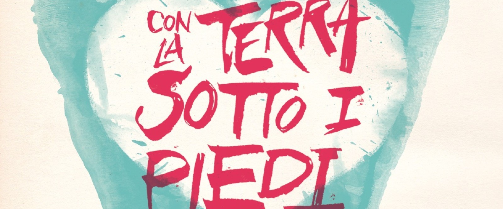 CON LA TERRA SOTTO I PIEDI CON LA TERRA SOTTO I PIEDI