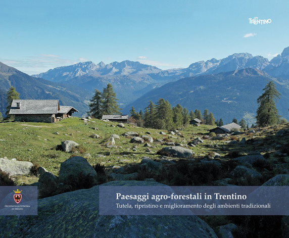Paesaggi agro-forestali in Trentino. Paesaggi agro-forestali in Trentino.