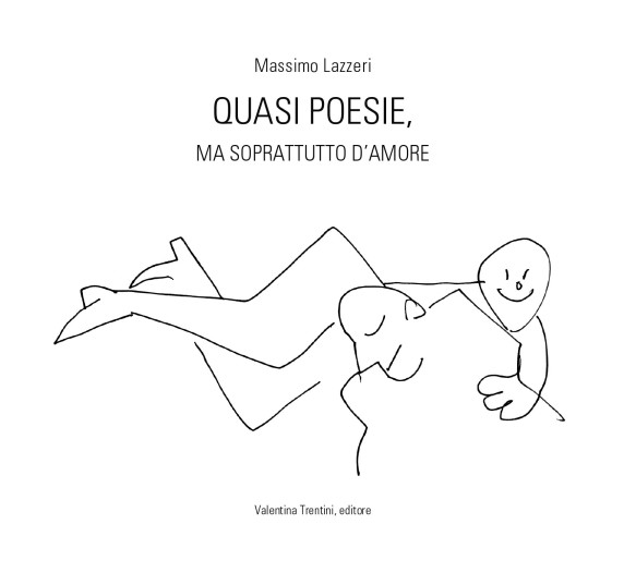 Quasi poesie, ma soprattutto d’amore Quasi poesie, ma soprattutto d’amore