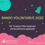 Volontari/e del Trento Film Festival: l’energia del 70° anniversario!