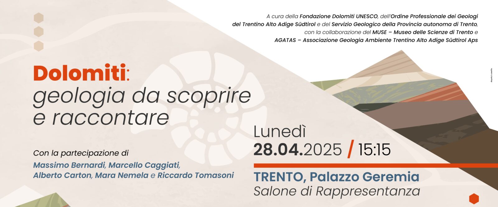 DOLOMITI, GEOLOGIA DA SCOPRIRE E RACCONTARE DOLOMITI, GEOLOGIA DA SCOPRIRE E RACCONTARE